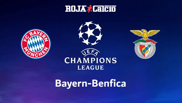 Bayern-Benfica Pronostico e Diretta