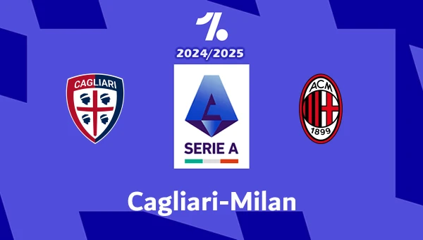 Cagliari-Milan Pronostico e Diretta