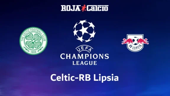 Celtic-RB Lipsia Pronostico e Diretta