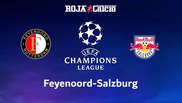 Feyenoord-Salzburg Pronostico e Diretta