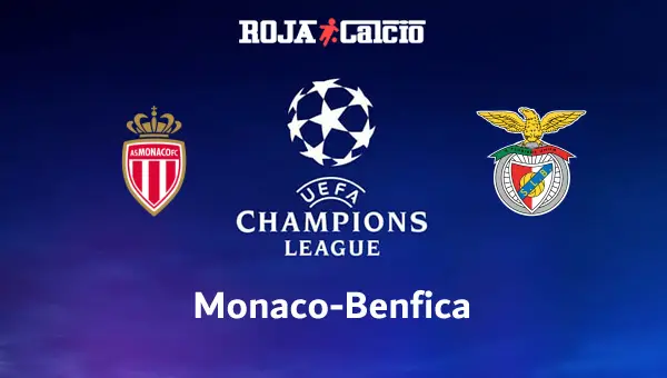 Monaco-Benfica Pronostico e Diretta