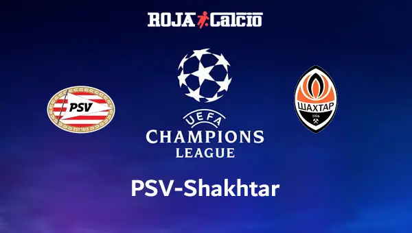 PSV-Shakhtar Pronostico e Diretta