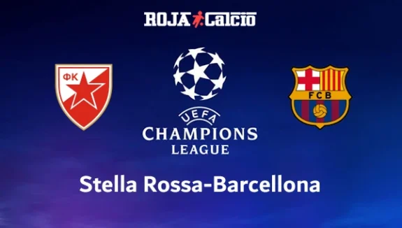 Stella Rossa-Barcellona Pronostico e Diretta