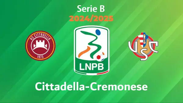 Cittadella-Cremonese Pronostico e Diretta