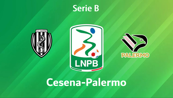 Cesena-Palermo Pronostico e Diretta