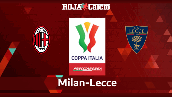 Milan-Lecce Pronostico e Diretta