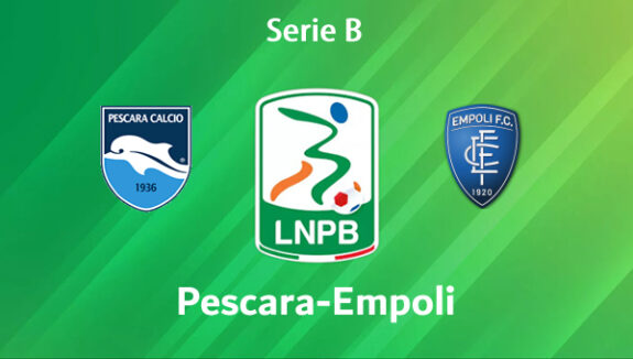 Pescara-Empoli Pronostico e Diretta